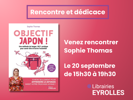 Visuel de Samedi 20 septembre : venez rencontrer Sophie Thomas, autrice de Objectif Japon !
